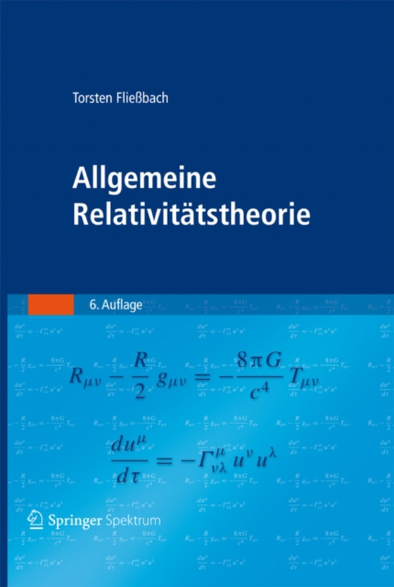 Allgemeine Relativitätstheorie (e-bog) af Fliebach, Torsten