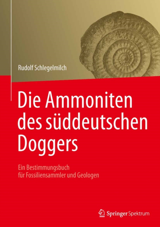 Die Ammoniten des süddeutschen Doggers (e-bog) af Schlegelmilch, Rudolf