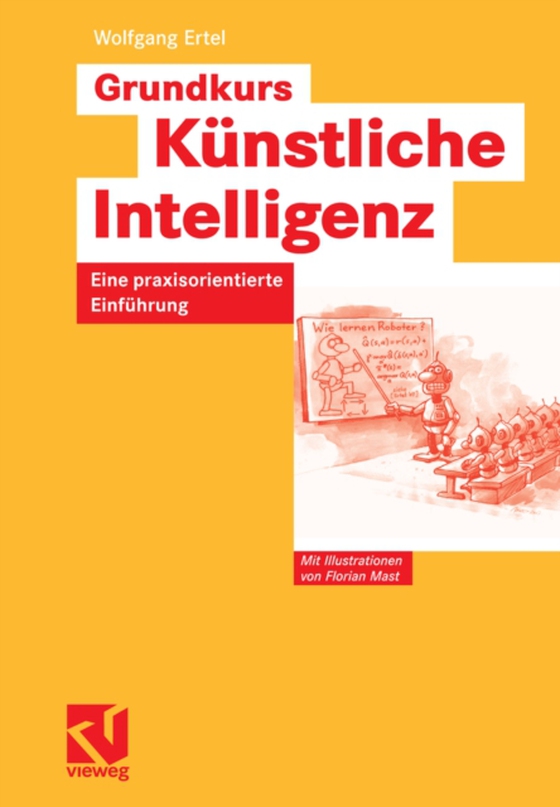 Grundkurs Künstliche Intelligenz (e-bog) af Ertel, Wolfgang