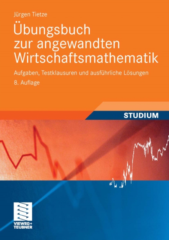 Übungsbuch zur angewandten Wirtschaftsmathematik (e-bog) af Tietze, Jurgen