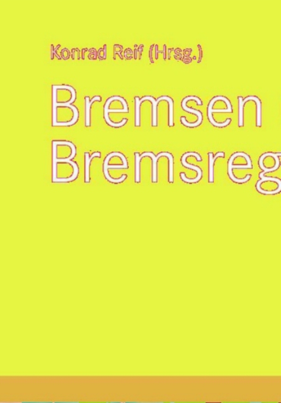 Bremsen und Bremsregelsysteme