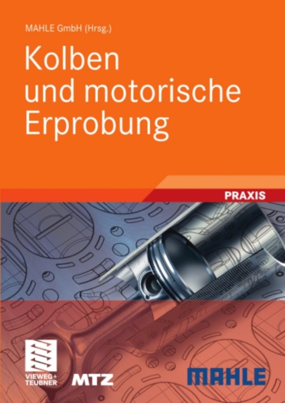 Kolben und motorische Erprobung