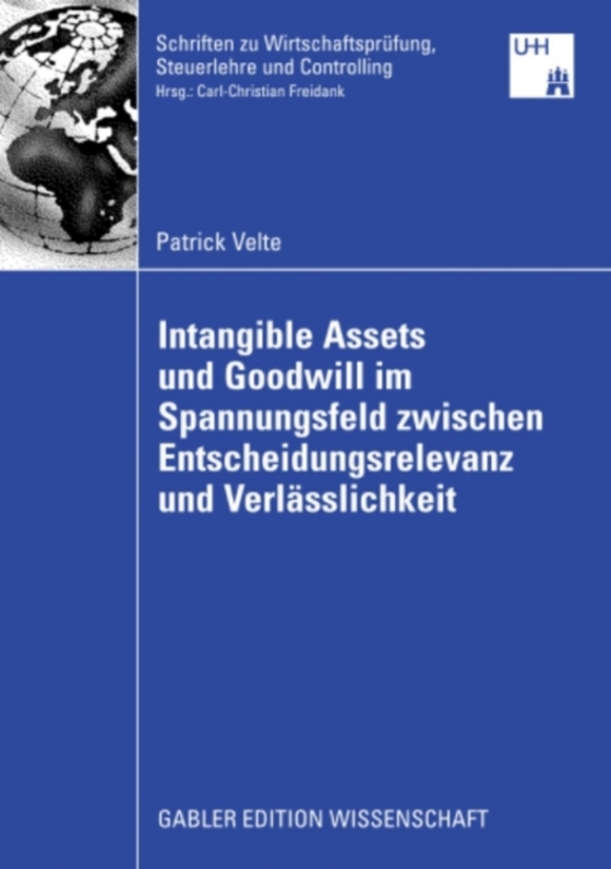 Intangible Assets und Goodwill im Spannungsfeld zwischen Entscheidungsrelevanz und Verlässlichkeit (e-bog) af Velte, Patrick