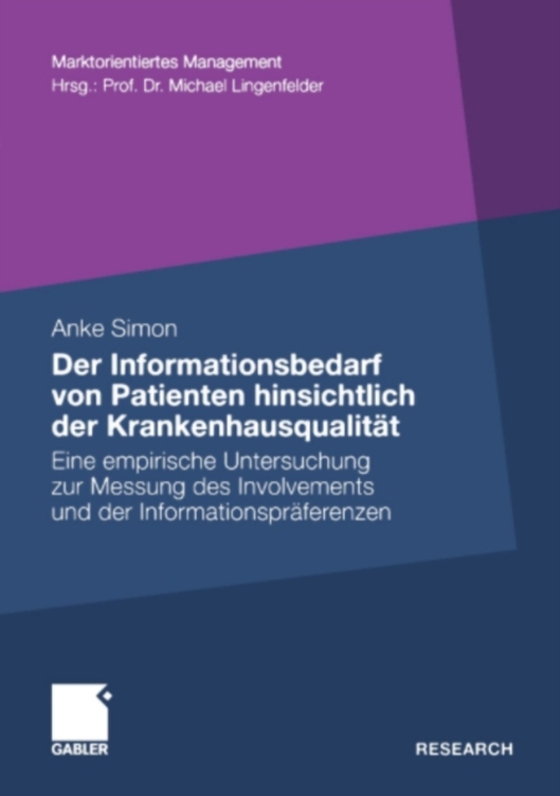 Der Informationsbedarf von Patienten hinsichtlich der Krankenhausqualität (e-bog) af Simon, Anke