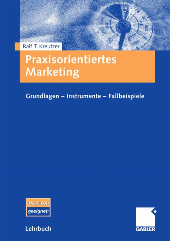 Praxisorientiertes Marketing (e-bog) af Kreutzer, Ralf T.