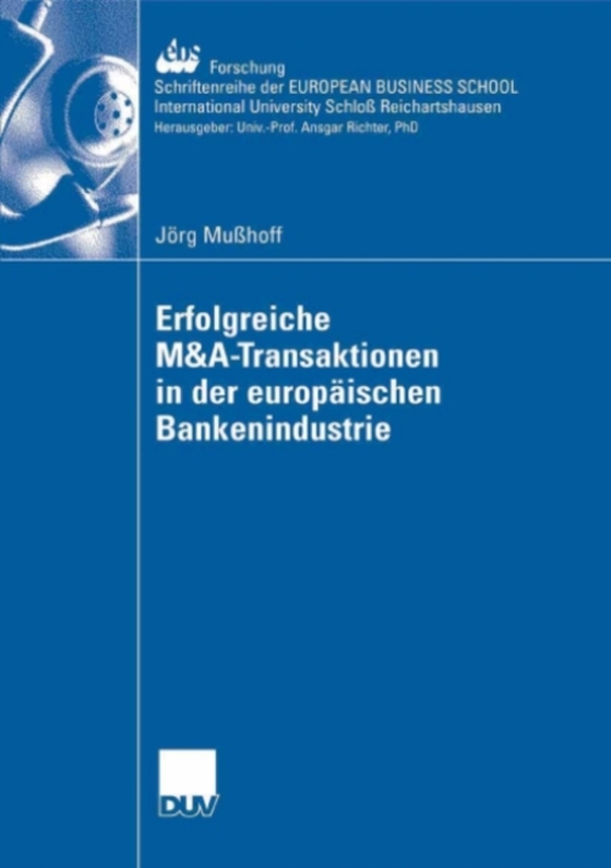 Erfolgreiche M&A-Transaktionen in der europäischen Bankenindustrie (e-bog) af Muhoff, Jorg