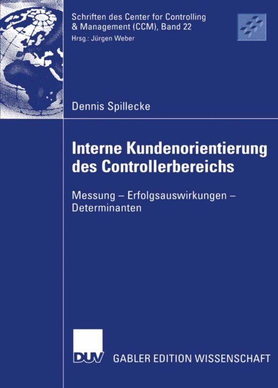 Interne Kundenorientierung des Controllerbereichs (e-bog) af Spillecke, Dennis