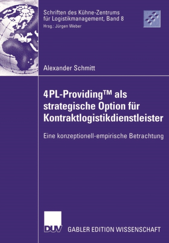 4PL-ProvidingTM  als strategische Option für Kontraktlogistikdienstleister (e-bog) af Schmitt, Alexander