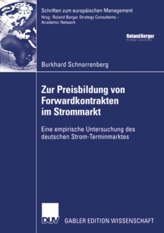 Zur Preisbildung von Forwardkontrakten im Strommarkt (e-bog) af Schnorrenberg, Burkhard