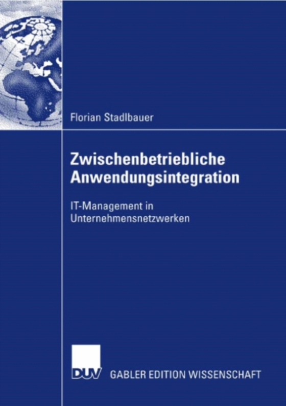 Zwischenbetriebliche Anwendungsintegration (e-bog) af Stadlbauer, Florian