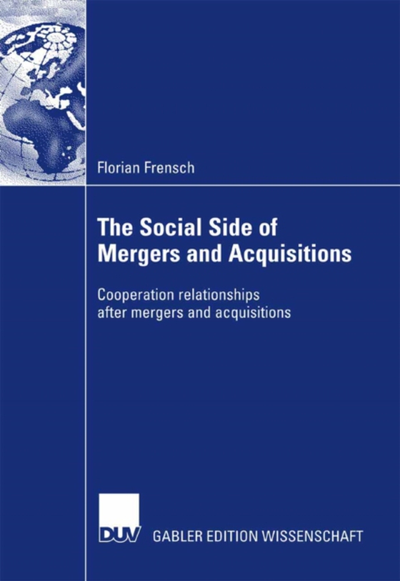 Social Side of Mergers and Acquisitions (e-bog) af Frensch, Florian