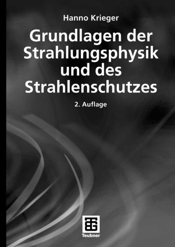 Grundlagen der Strahlungsphysik und des Strahlenschutzes (e-bog) af Krieger, Hanno