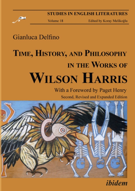 Time, History, and Philosophy in the Works of Wilson Harris