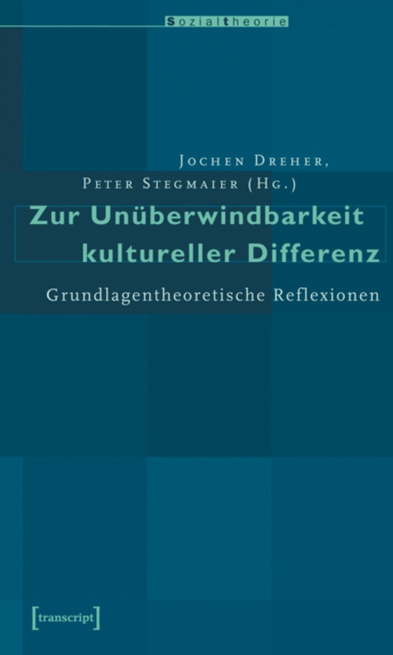 Zur Unüberwindbarkeit kultureller Differenz (e-bog) af -