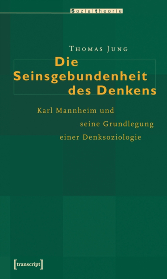 Die Seinsgebundenheit des Denkens