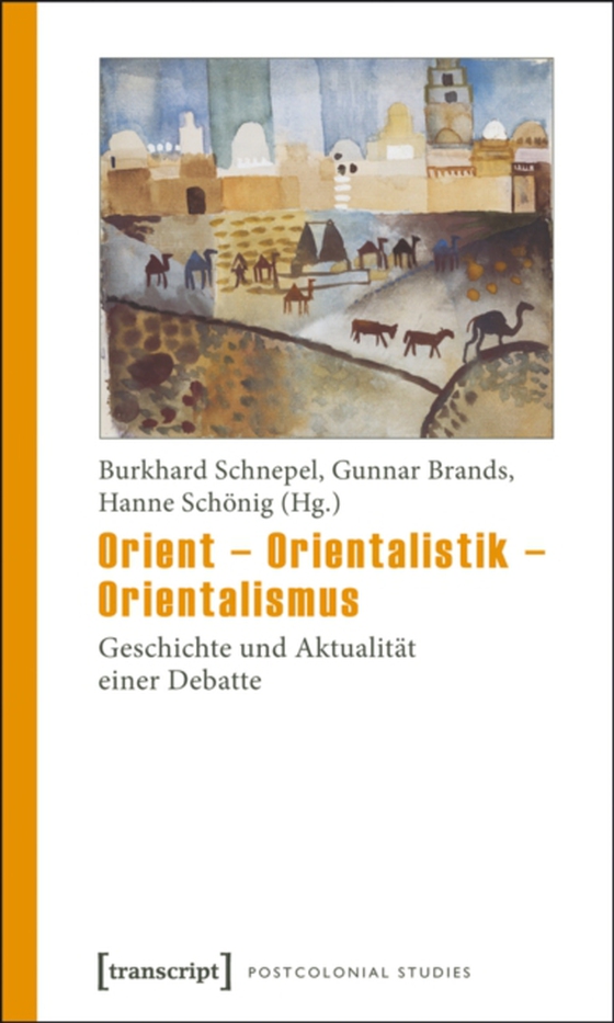 Orient - Orientalistik - Orientalismus (e-bog) af -