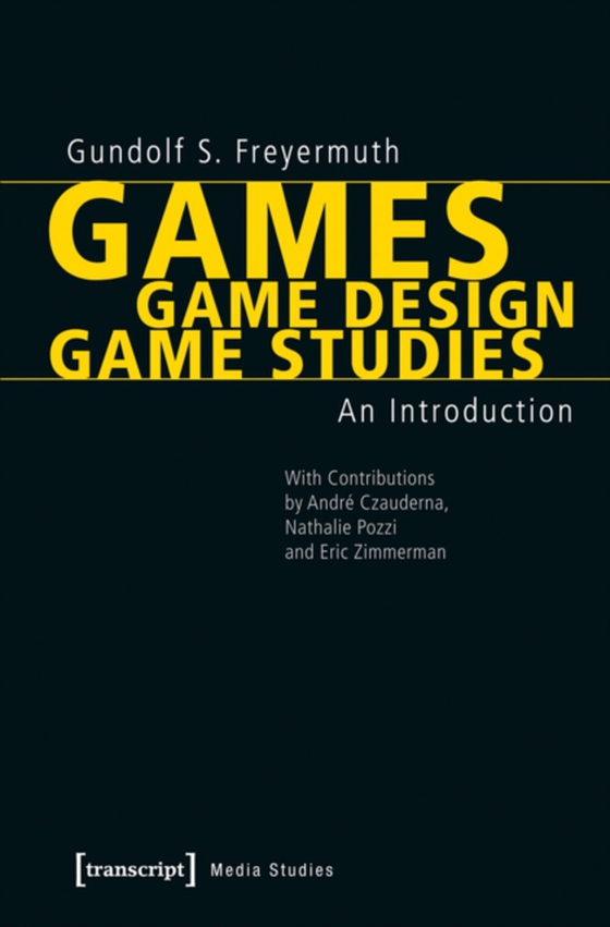 Games | Game Design | Game Studies (e-bog) af Freyermuth, Gundolf S.