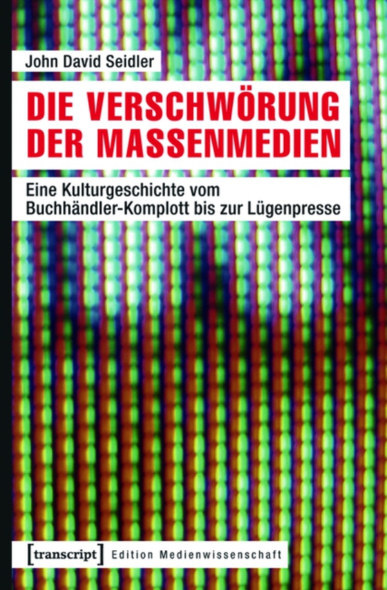 Die Verschwörung der Massenmedien