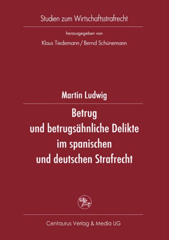 Betrug und betrugsähnliche Delikte im spanischen und deutschen Strafrecht (e-bog) af Ludwig, Martin