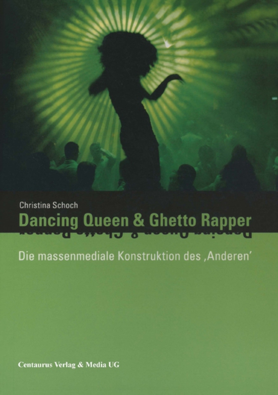 Dancing Queen und Ghetto Rapper (e-bog) af Schoch, Christina