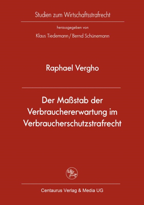 Der Maßstab der Verbrauchererwartung im Verbraucherschutzstrafrecht