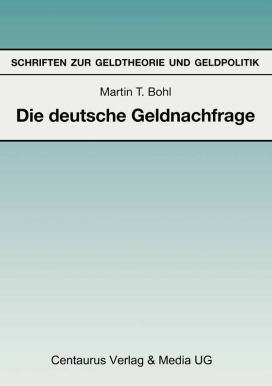 Die deutsche Geldnachfrage