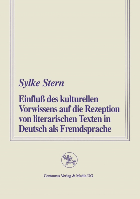 Einfluss des kulturellen Vorwissens auf die Rezeption von literarischen Texten in Deutsch als Fremdsprache (e-bog) af Stern, Sylke