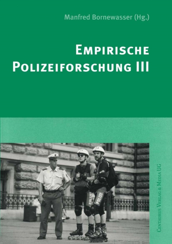 Empirische Polizeiforschung III (e-bog) af Bornewasser, Manfred