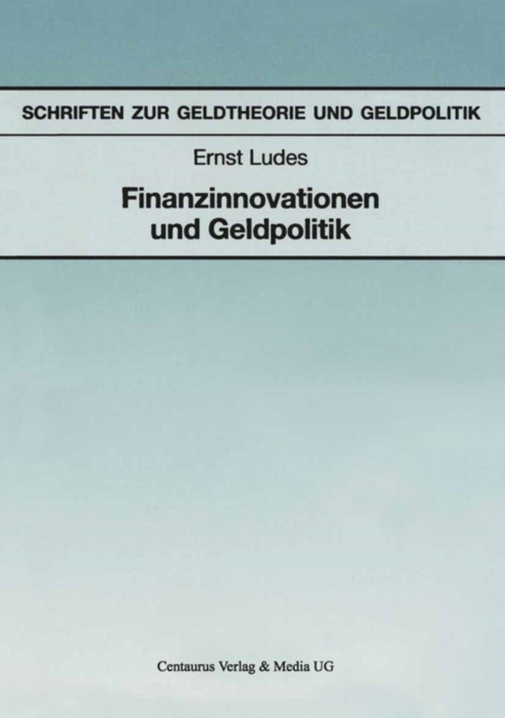 Finanzinnovationen und Geldpolitik (e-bog) af Ludes, Ernst