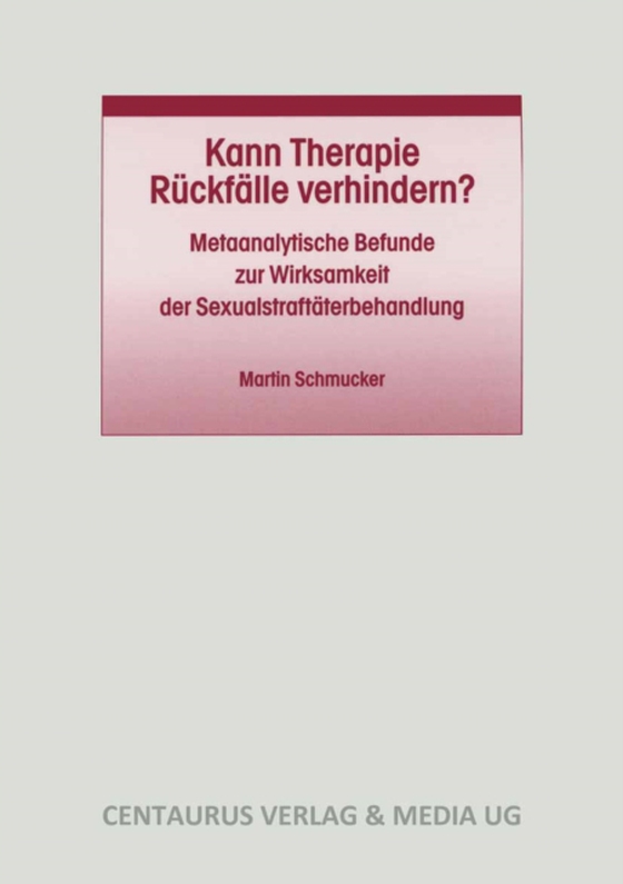 Kann Therapie Rückfälle verhindern? (e-bog) af Schmucker, Martin