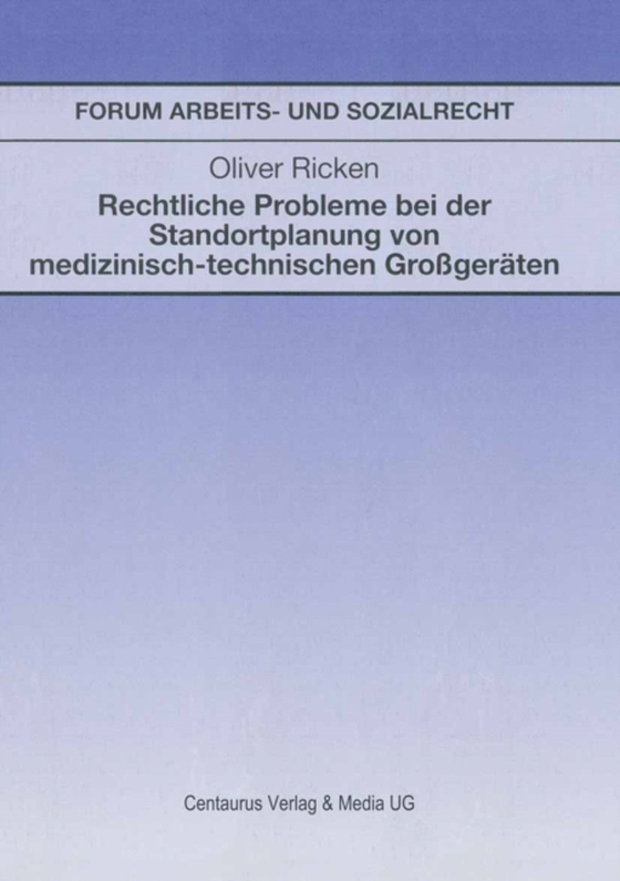 Rechtliche Probleme bei der Standortplanung von medizinisch-technischen Großgeräten (e-bog) af Ricken, Oliver