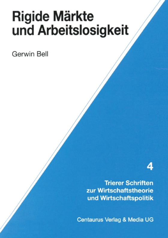 Rigide Märkte und Arbeitslosigkeit (e-bog) af Bell, Gerwin