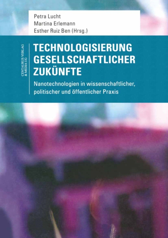 Technologisierung gesellschaftlicher Zukünfte (e-bog) af -