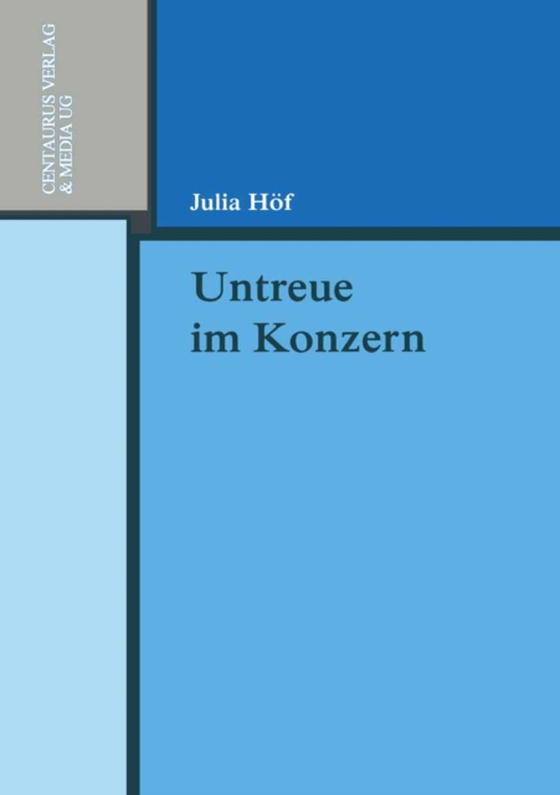 Untreue im Konzern (e-bog) af Hof, Julia