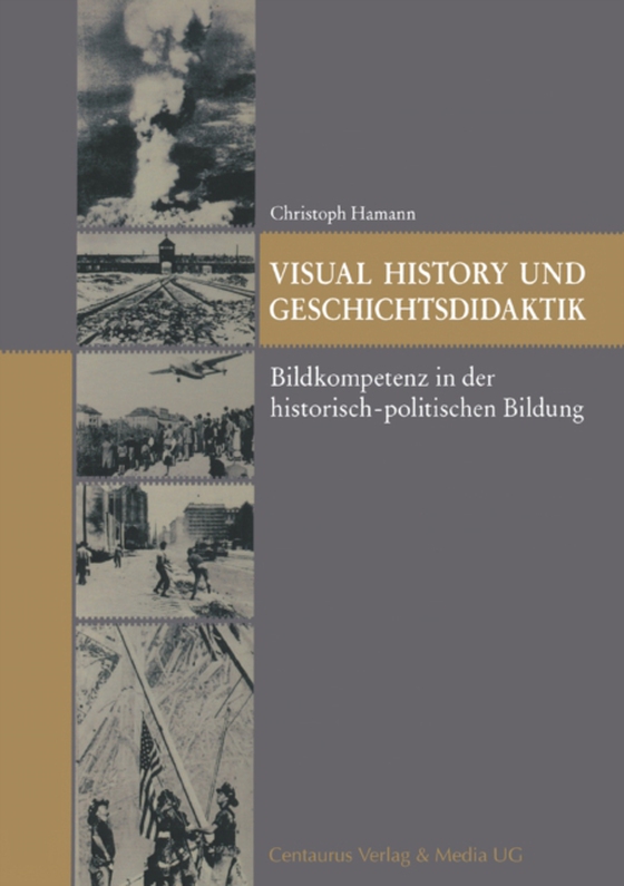 Visual History und Geschichtsdidaktik (e-bog) af Hamann, Christoph