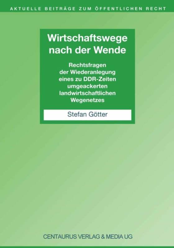 Wirtschaftswege nach der Wende (e-bog) af Gotter, Stefan