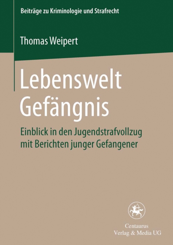 Lebenswelt Gefängnis (e-bog) af Weipert, Thomas