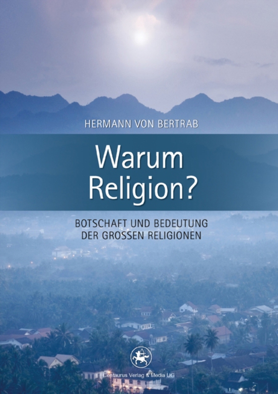 Warum Religion? (e-bog) af Bertrab, Hermann von