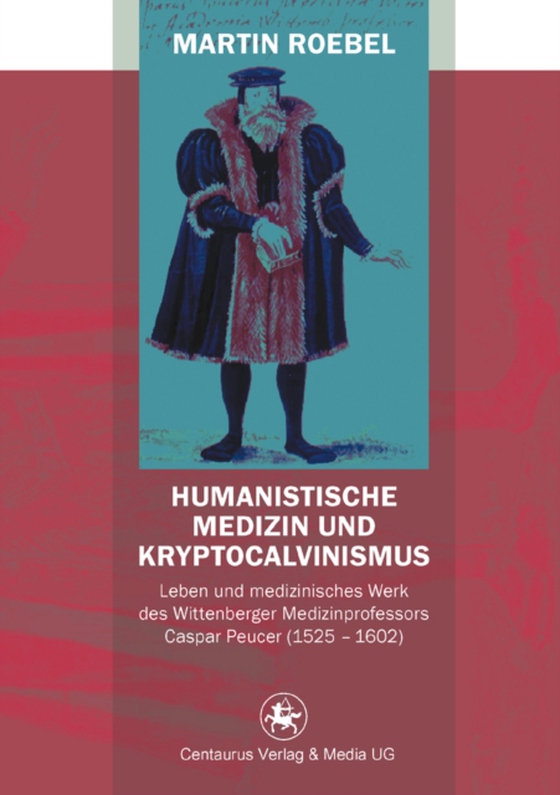 Humanistische Medizin und Kryptocalvinismus (e-bog) af Roebel, Martin