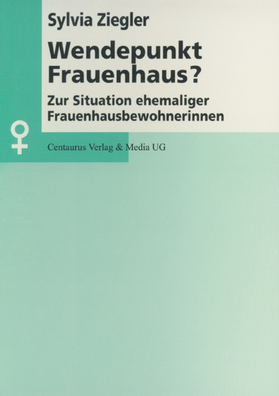 Wendepunkt Frauenhaus? (e-bog) af Ziegler, Sylvia