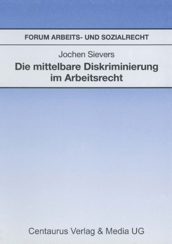 Die mittelbare Diskriminierung im Arbeitsrecht