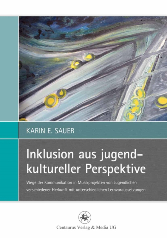 Inklusion aus jugendkultureller Perspektive (e-bog) af Sauer, Karin E.