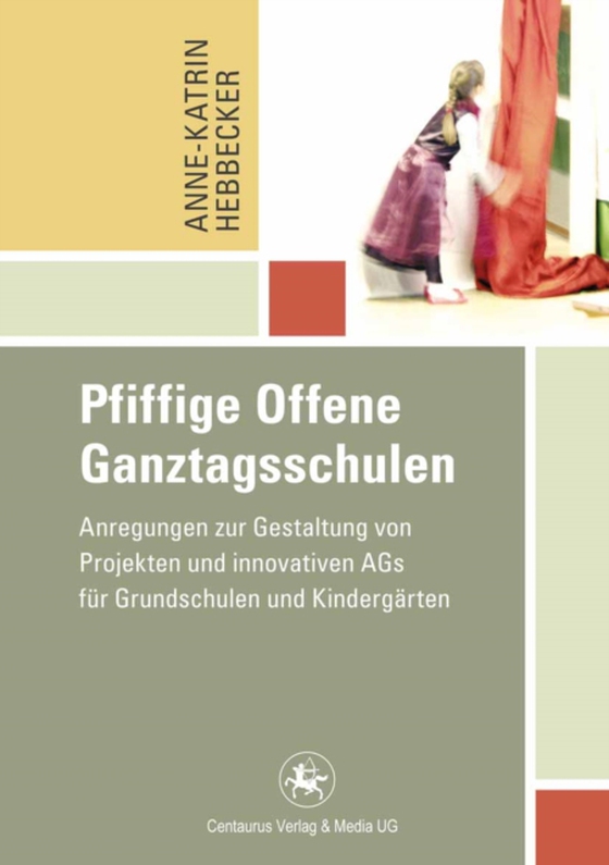 Pfiffige Offene Ganztagsschulen (e-bog) af Hebbecker, Anne-Katrin