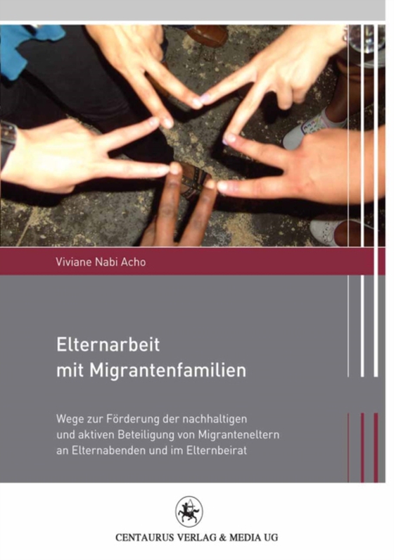 Elternarbeit mit Migrantenfamilien (e-bog) af Acho, Viviane Nabi