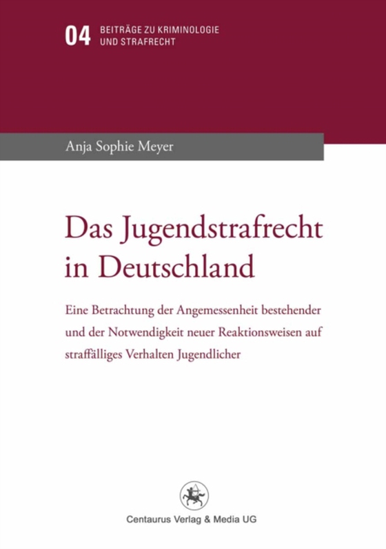 Das Jugendstrafrecht in Deutschland (e-bog) af Meyer, Anja Sophie