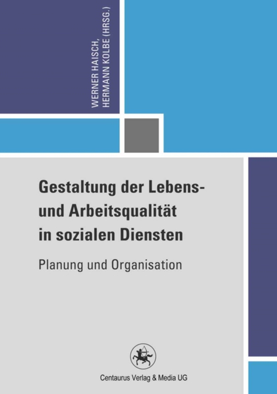 Gestaltung der Lebens- und Arbeitsqualität in sozialen Diensten (e-bog) af -