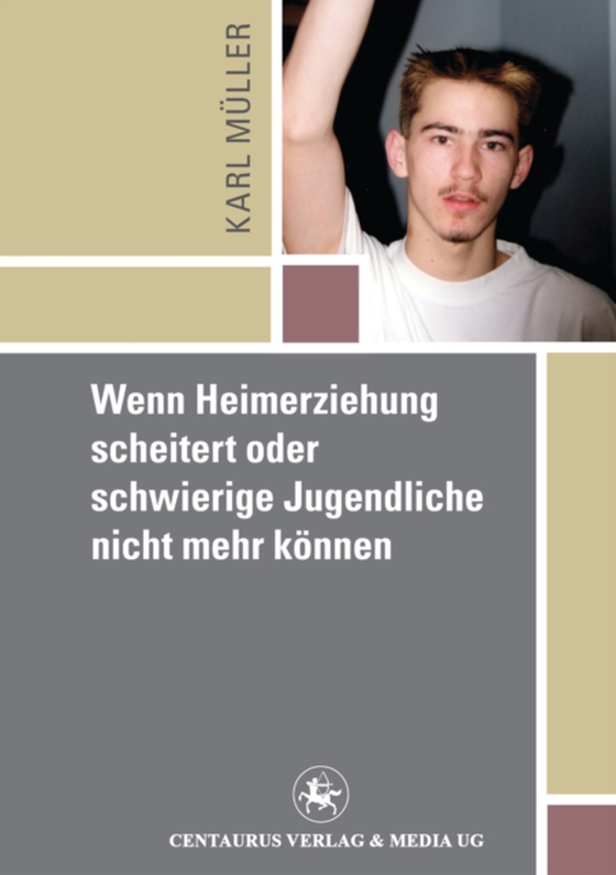 Wenn Heimerziehung scheitert oder schwierige Jugendliche nicht mehr können