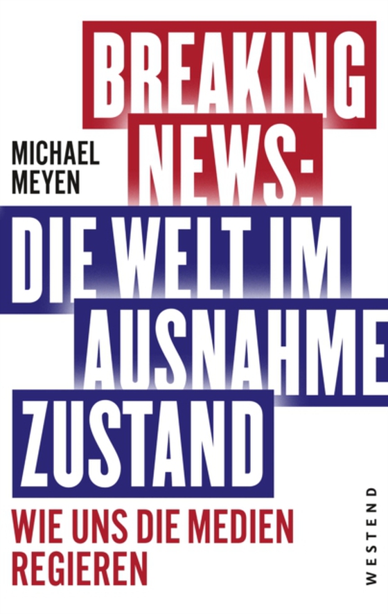 Breaking News - Die Welt im Ausnahmezustand (e-bog) af Michael Meyen, Meyen