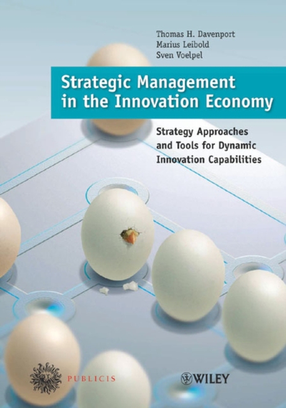 Strategic Management in the Innovation Economy (e-bog) af Voelpel, Sven C.