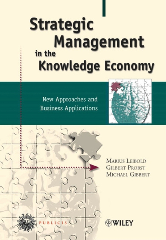 Strategic Management in the Knowledge Economy (e-bog) af Gibbert, Michael